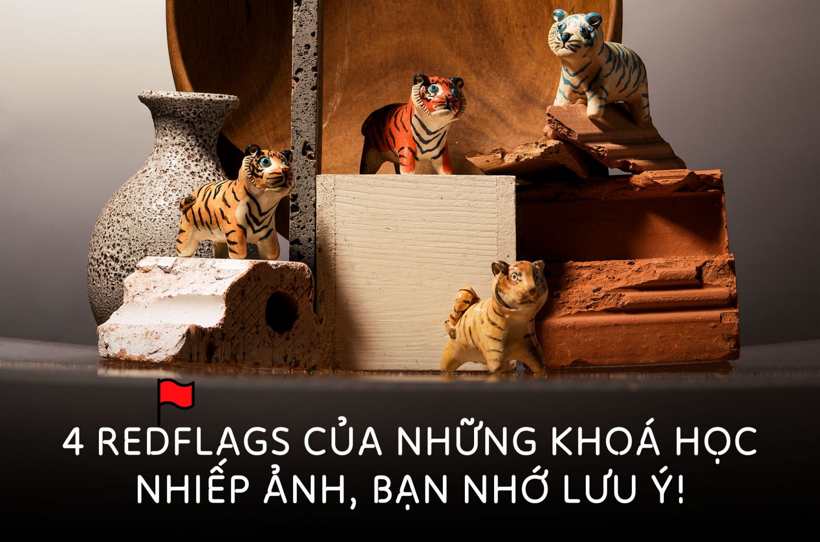 4 REDFLAGS CỦA NHỮNG KHOÁ HỌC NHIẾP ẢNH MÀ BẠN NHỚ LƯU Ý